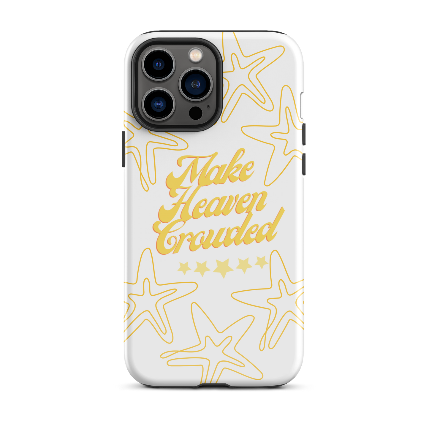 Make Heaven Crowded Case for iPhone®