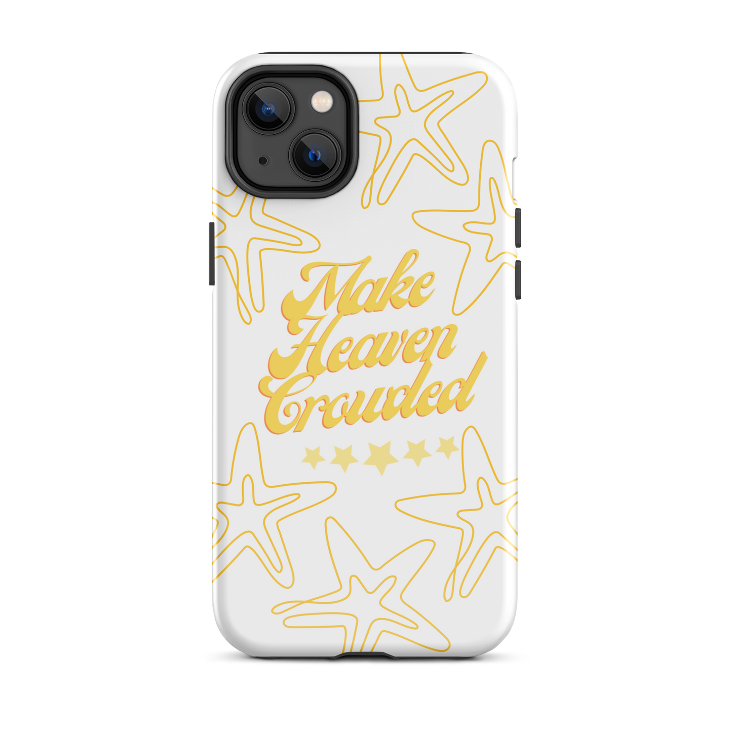 Make Heaven Crowded Case for iPhone®