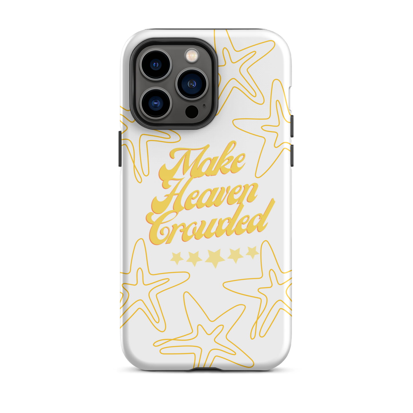 Make Heaven Crowded Case for iPhone®